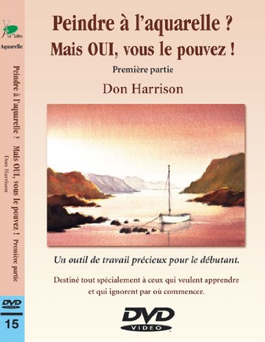 Peindre À L'aquarelle ? Mais Oui, Vous Le Pouvez! 1ère Partie