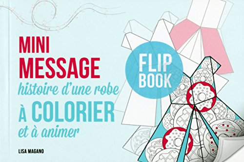 Mini message histoire d'une robe à colorier et à animer