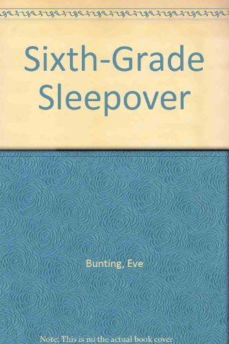 Sixth-grade Sleepover 015332998X Book Cover