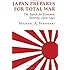 Japan Prepares for Total War: The Search for Economic Security, 1919-1941 (Cornell Studies in Security Affairs)