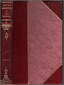 Anna Karenina Volumes 1 2 Leo Tolstoy Louise Maude Aylmer Maude Amazon Com Books