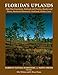 Florida's Uplands (Florida's Natural Ecosystems and Native Species)
