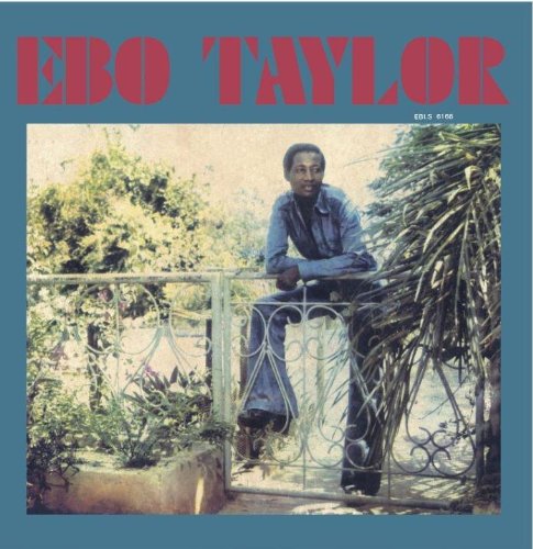Ebo Taylor - Ebo Taylor - Zortam Music