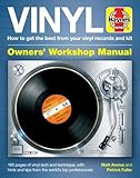 Vinyl Manual: How to get the best from your vinyl records and kit (Haynes Manuals) by Matt Anniss, Patrick Fuller