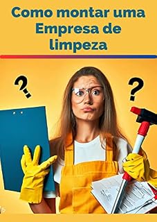 Livro Como montar uma empresa de limpeza