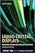 Liquid Crystal Displays: Addressing Schemes and Electro-Optical Effects