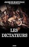 Les Dictateurs (French Edition) by Jacques Bainville, Hærès Publishing