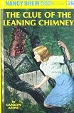 The Clue of the Leaning Chimney (Nancy Drew, Book 26) by Keene, Carolyn (1949) Hardcover