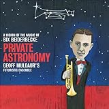 PRIVATE ASTRONOMY:A VISION OF THE MUSIC OF BIX     image