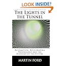 The Lights in the Tunnel: Automation, Accelerating Technology and the Economy of the Future