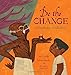 Be the Change: A Grandfather Gandhi Story