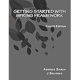 Getting started with Spring Framework: covers Spring 5