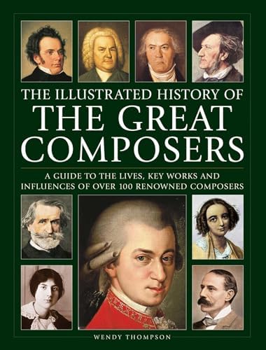The Great Composers: The Lives of the 50 Greatest Classical