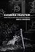 Camera Hunter: George Shiras III and the Birth of Wildlife Photography by 