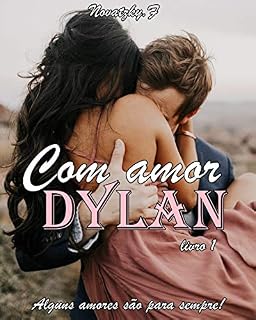 Livro Com Amor Dylan: Duologia Com amor Livro 1