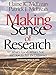 Making Sense of Research: What′s Good, What′s Not, and How To Tell the Difference