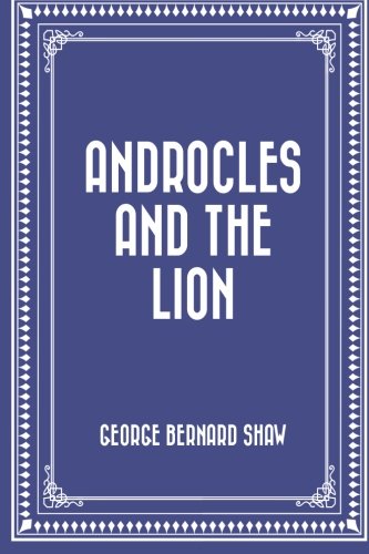 Androcles and the Lion Androcles and the Lion