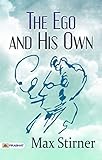 The Ego and His Own