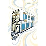 Stories From The Jesus House
