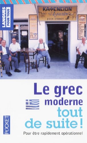 Le  grec moderne tout de suite !