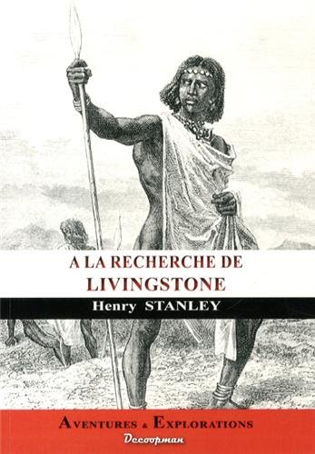 Voyage à la recherche de Livingstone au centre de l'Afrique