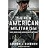 The New American Militarism: How Americans Are Seduced by War