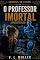 Livro O Professor Imortal