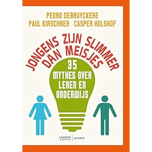Jongens zijn slimmer dan meisjes: 35 mythes over leren en onderwijs