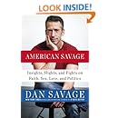 American Savage: Insights, Slights, and Fights on Faith, Sex, Love, and Politics