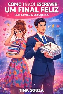 Livro Como (Não) Escrever Um Final Feliz