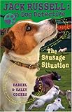 The Sausage Situation (Jack Russell: Dog Detective)