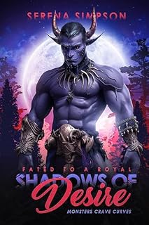 Livro Sombras do Desejo: Destinado a uma realeza (Monstros anseiam por curvas Livro 2)