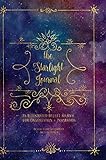 The Starlight Journal: An Illustrated Bullet Journal for Organization and Inspiration by 