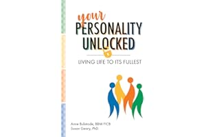 Your Personality Unlocked: Living life to its fullest