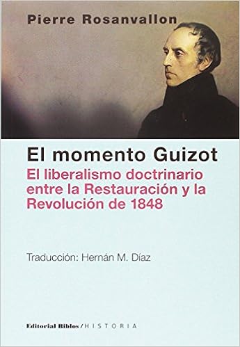 El momento Guizot: Amazon.es: Pierre Rosanvallon: Libros