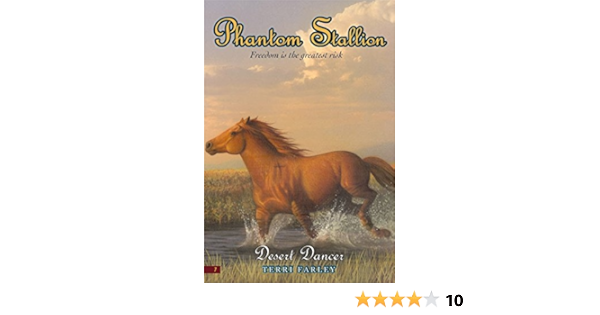 Phantom Stallion 7 Desert Dancer Farley Terri 9780060537258 Amazon Com Books