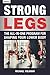 Strong Legs: The All-In-One Program for Shaping Your Lower Body - Over 200 Workouts by Michael Volkmar