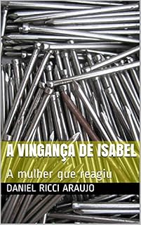 Livro A vingança de Isabel : A mulher que reagiu