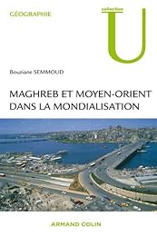 Maghreb et Moyen-Orient dans la mondialisation