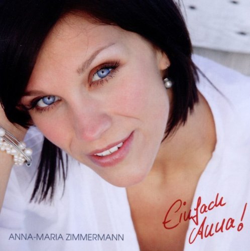 Anna-Maria Zimmermann - Die Tanzfläche Brennt Lyrics - Zortam Music