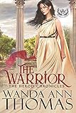 The Warrior (The Herod Chronicles Book 1) by Wanda Ann Thomas