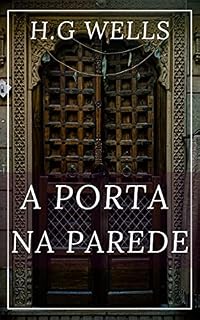 Livro A PORTA NA PAREDE: E Outras Histórias