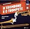 Livro O Trombone e o Trompete (Um Instrumento Livro 5)