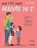 Mon p'tit cahier arrivée du 2e : 4-8 ans by