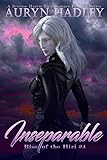 Inseparable: A Reverse Harem Epic Fantasy (Rise of the Iliri Book 4)