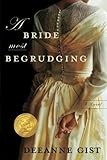 A Bride Most Begrudging by Deeanne Gist