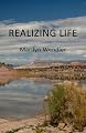Realizing Life, Inspiration in Verse: Insights on the 3 Principles as Taught by Sydney Banks