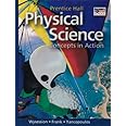 Prentice Hall Physical Science: Concepts in Action: Michael Wysession ...