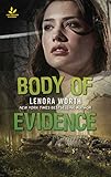 Body of Evidence (Texas Ranger Justice) by Lenora Worth