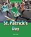 Celebrating St. Patrick's Day (Celebrating Holidays)